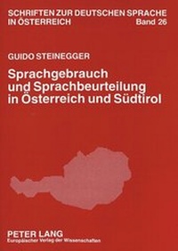 Abbildung von: Sprachgebrauch und Sprachbeurteilung in Österreich und Südtirol - Peter Lang Verlag