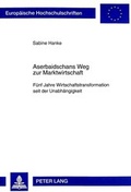 Cover: Aserbaidschans Weg zur Marktwirtschaft - Peter Lang Verlag