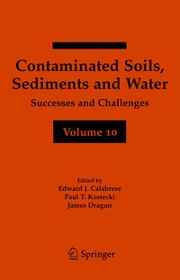 Enlarge image Cover: Contaminated Soils, Sediments and Water Volume 10 - Springer
