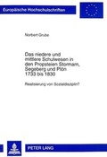 Cover: Das niedere und mittlere Schulwesen in den Propsteien Stormarn, Segeberg und Pl&ouml;n 1733 bis 1830 - Peter Lang Verlag