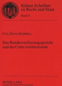 Abbildung von: Das Bundesverfassungsgericht und die Corte costituzionale - Peter Lang Verlag
