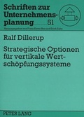 Cover: Strategische Optionen f&uuml;r vertikale Wertsch&ouml;pfungssysteme - Peter Lang Verlag