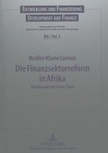 Cover: Die Finanzsektorreform in Afrika - Peter Lang Verlag