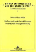 Cover: Die Durchsetzbarkeit von Weisungen in der Bundesauftragsverwaltung - Peter Lang Verlag