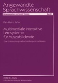 Cover: Multimediale interaktive Lernsysteme f&uuml;r Auszubildende - Peter Lang Verlag