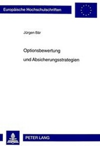 Abbildung von: Optionsbewertung und Absicherungsstrategien - Peter Lang Verlag