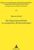 Cover: Der Eigentumsvorbehalt in europ&auml;ischen Rechtsordnungen - Peter Lang Verlag