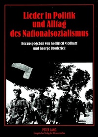 Abbildung von: Lieder in Politik und Alltag des Nationalsozialismus - Peter Lang Verlag