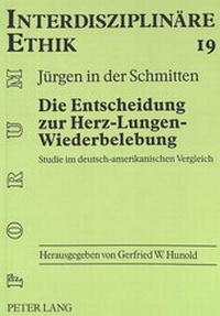 Abbildung von: Die Entscheidung zur Herz-Lungen-Wiederbelebung - Peter Lang Verlag