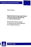 Cover: Eigenstromerzeugungsanlagen mit Kraft-W&auml;rme-Kopplung in Industriebetrieben - Peter Lang Verlag