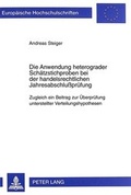 Cover: Die Anwendung heterograder Sch&auml;tzstichproben bei der handelsrechtlichen Jahresabschlu&szlig;pr&uuml;fung - Peter Lang Verlag
