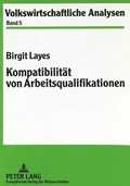 Cover: Kompatibilit&auml;t von Arbeitsqualifikationen - Peter Lang Verlag