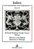 Cover: Dissens und Dialog- Dissenso e Dialogo - Peter Lang Verlag