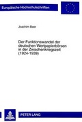 Cover: Der Funktionswandel der deutschen Wertpapierb&ouml;rsen in der Zwischenkriegszeit (1924-1939) - Peter Lang Verlag