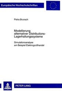 Abbildung von: Modellierung alternativer Distributions-Lagerhaltungssysteme - Peter Lang Verlag
