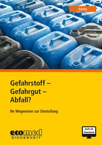 Abbildung von: Gefahrstoff - Gefahrgut - Abfall? - ecomed Storck