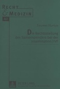 Cover: Die Rechtsstellung des Samenspenders bei der Insemination / IVF - Peter Lang Verlag