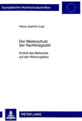 Cover: Der Mieterschutz der Nachkriegszeit - Peter Lang Verlag