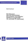 Cover: Die Diskussion &uuml;ber die Unkirchlichkeit, ihre Ursachen und m&ouml;glichen Abhilfen im ausgehenden 18. und fr&uuml;hen 19. Jahrhundert - Peter Lang Verlag