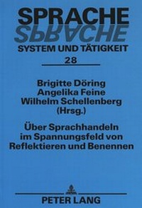 Abbildung von: Über Sprachhandeln im Spannungsfeld von Reflektieren und Benennen - Peter Lang Verlag