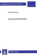 Cover: Sprache als Schlachtfeld - Peter Lang Verlag