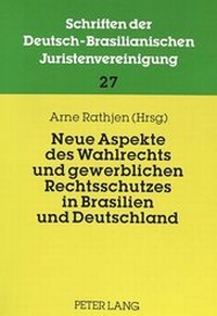 Abbildung von: Neue Aspekte des Wahlrechts und gewerblichen Rechtsschutzes in Brasilien und Deutschland - Peter Lang Verlag
