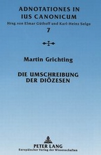 Abbildung von: Die Umschreibung der Diözesen - Peter Lang Verlag