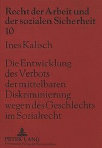 Abbildung von: Die Entwicklung des Verbots der mittelbaren Diskriminierung wegen des Geschlechts im Sozialrecht - Peter Lang Verlag