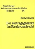 Cover: Der Vertragsgedanke im Strafproze&szlig;recht - Peter Lang Verlag