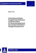 Bild: Unterhaltsrechtliche Ausgleichsverh&auml;ltnisse zwischen Eltern im Anwendungsbereich des familienrechtlichen Ausgleichsanspruchs - Peter Lang Verlag