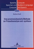 Cover: Eine prominenzbasierte Methode zur Prosodieanalyse und -synthese - Peter Lang Verlag