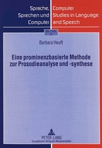 Abbildung von: Eine prominenzbasierte Methode zur Prosodieanalyse und -synthese - Peter Lang Verlag