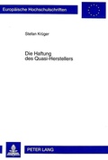Cover: Die Haftung des Quasi-Herstellers - Peter Lang Verlag