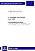 Cover: China zwischen Himmel und Erde - Peter Lang Verlag