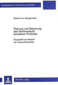 Cover: Planung und Steuerung des Serienanlaufs komplexer Produkte - Peter Lang Verlag