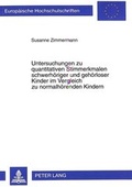 Cover: Untersuchungen zu quantitativen Stimmerkmalen schwerh&ouml;riger und geh&ouml;rloser Kinder im Vergleich zu normalh&ouml;renden Kindern - Peter Lang Verlag