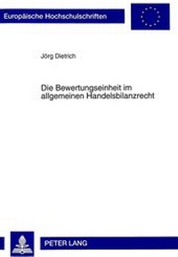 Abbildung von: Die Bewertungseinheit im allgemeinen Handelsbilanzrecht - Peter Lang Verlag