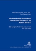 Bild: Juristische Operationsfelder und Interdisziplinarit&auml;t bei Robert Weimar - Peter Lang Verlag