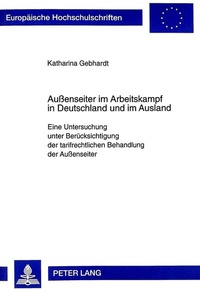 Abbildung von: Außenseiter im Arbeitskampf in Deutschland und im Ausland - Peter Lang Verlag