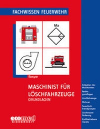 Abbildung von: Maschinist für Löschfahrzeuge - Grundlagen - ecomed Storck