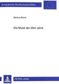 Cover: Die Musik der 20er Jahre - Peter Lang Verlag