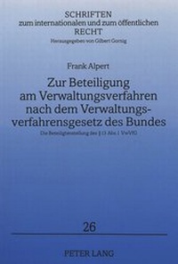 Abbildung von: Zur Beteiligung am Verwaltungsverfahren nach dem Verwaltungsverfahrensgesetz des Bundes - Peter Lang Verlag