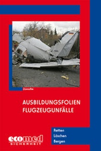 Abbildung von: Ausbildungsfolien Flugzeugunfälle - ecomed Storck