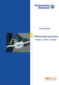 Abbildung von: Knoten, Stiche und Bunde - Ausbildungsmedien (THW) - ecomed Storck