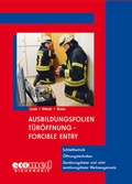 Cover: Ausbildungsfolien T&uuml;r&ouml;ffnung - Forcible Entry - ecomed Storck