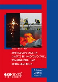 Abbildung von: Ausbildungsfolien Einsatz bei Photovoltaik-, Windenergie- und Biogasanlagen - ecomed Storck