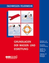 Abbildung von: Grundlagen der Wasser- und Eisrettung - ecomed Storck