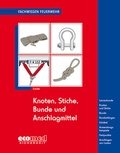 Cover: Knoten, Stiche, Bunde und Anschlagmittel - ecomed Storck