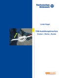 Cover: Knoten, Stiche und Bunde - Ausbildungsbrosch&uuml;re (THW) - ecomed-Storck