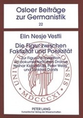 Cover: Die Figur zwischen Faktizit&auml;t und Poetizit&auml;t - Peter Lang Verlag